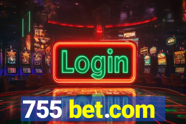 755 bet.com